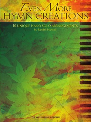 cover image of Even More Hymn Creations Piano Solo Songbook